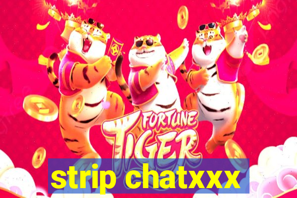 strip chatxxx